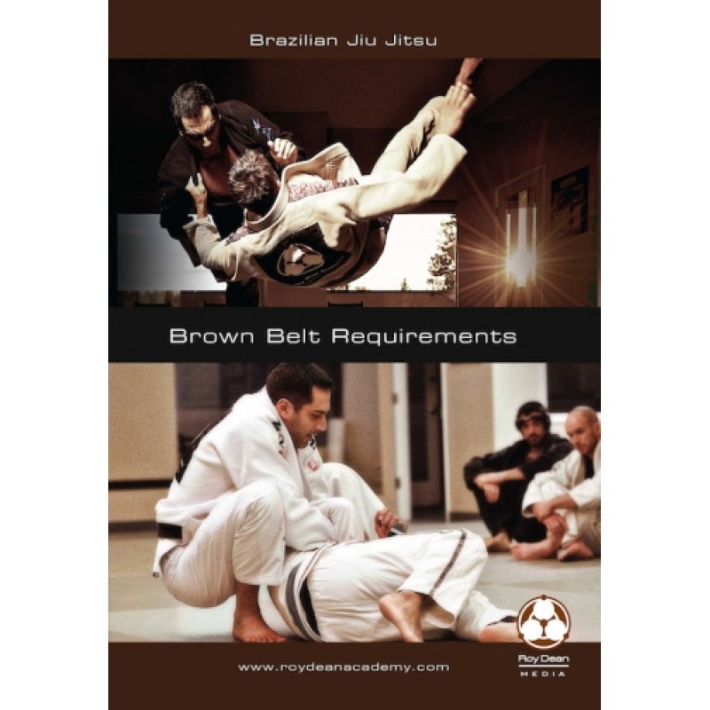 Brown Belt Requirements Roy Dean DVD 1